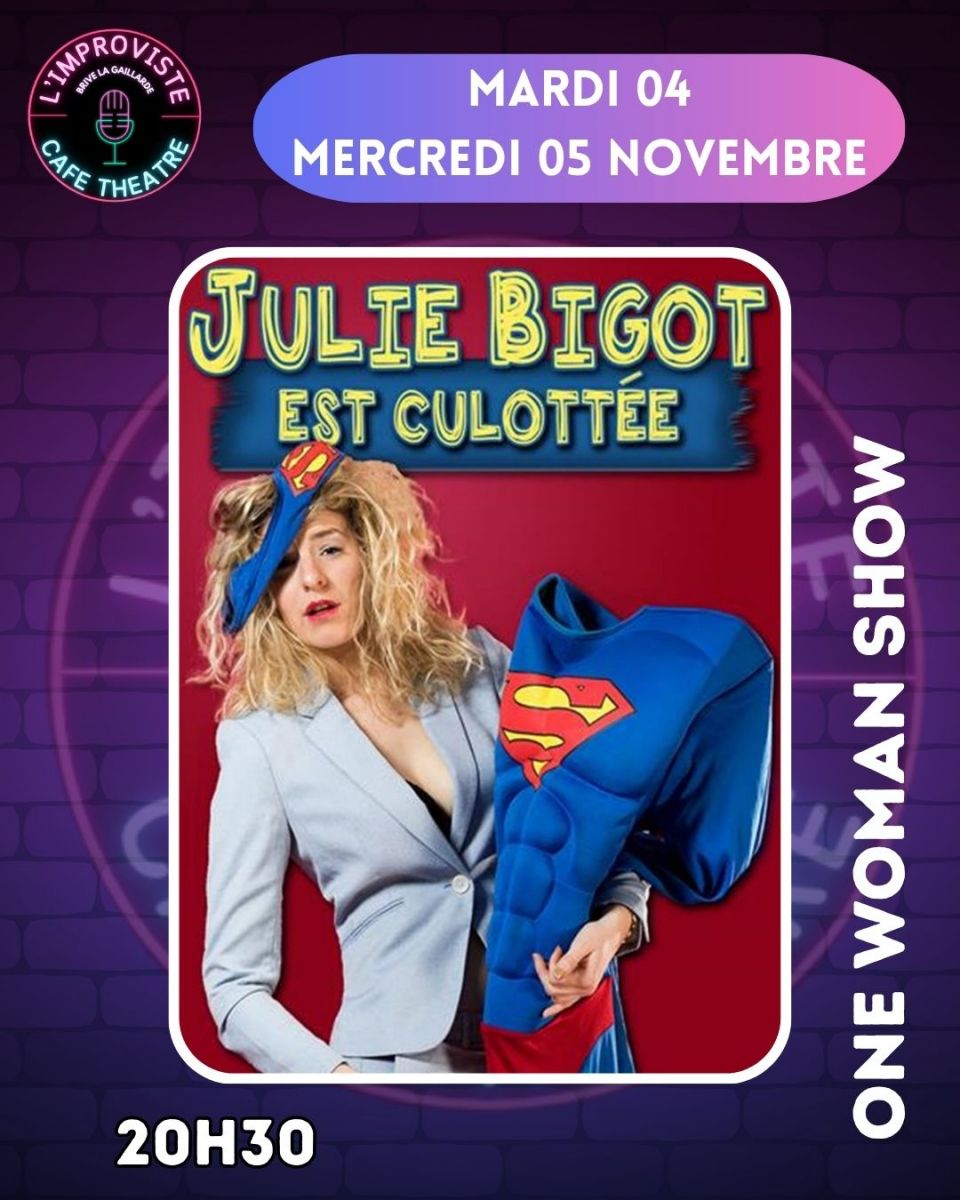 JULIE BIGOT EST CULOTTEE
