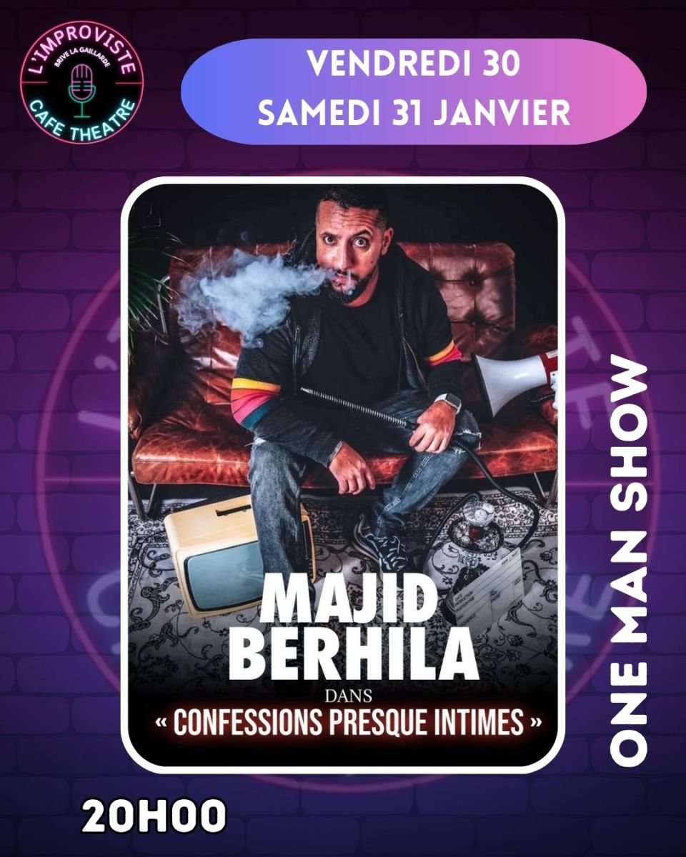 MAJID BERHILA DANS CONFESSIONS PRESQUE INTIMES