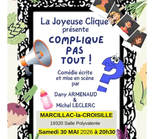 Représentation de la troupe de théâtre d'Argentat, LA JOYEUSE CLIQUE