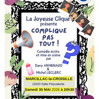 Représentation de la troupe de théâtre d'Argentat, LA JOYEUSE CLIQUE