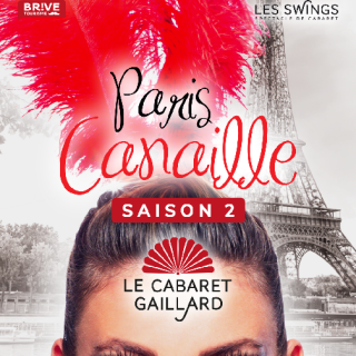 Paris canaille Saison 2 - Cabaret les swings - Fête des Mères-Déjeuner spectacle au Le Cabaret Gaillard