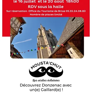 Mousta'chut les visites éclairées : Découvrez l'Histoire de Donzenac
