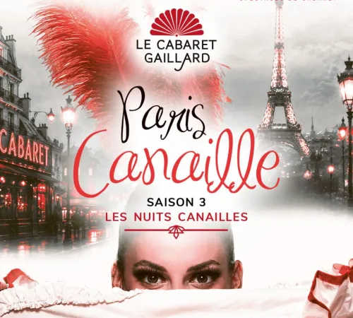PARIS CANAILLE, SAISON 3 - =DÎNER SPECTACLE - 30/01/27